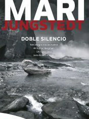 Doble silencio: Seis amigos tras las huellas de Ingmar Bergman. Un nuevo caso para Anders Knutas