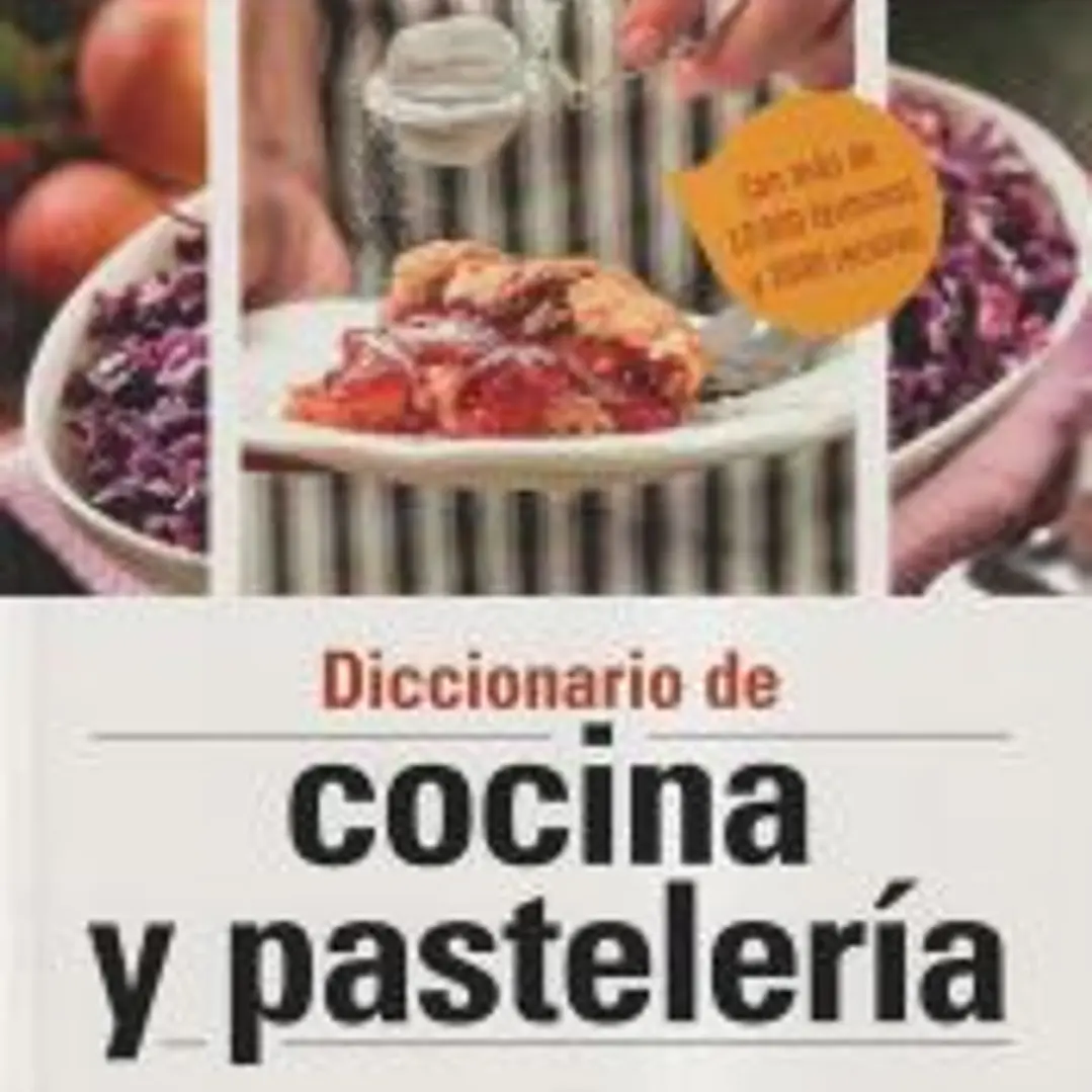 Diccionario de cocina y pastelería 1
