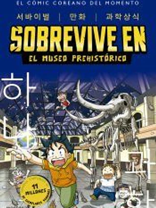 Sobrevive en el museo prehistórico