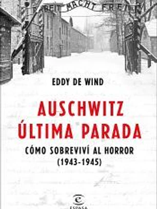 Auschwitz, última parada