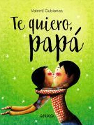 Te quiero, papá