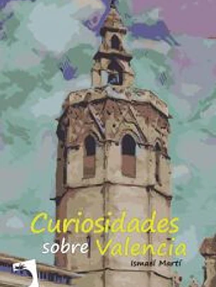 Curiosidades sobre Valencia