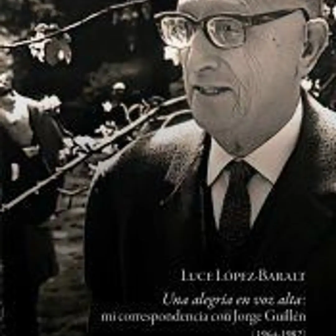 Una alegría en voz alta: mi correspondencia con Jorge Guillén (1964-1982) 1