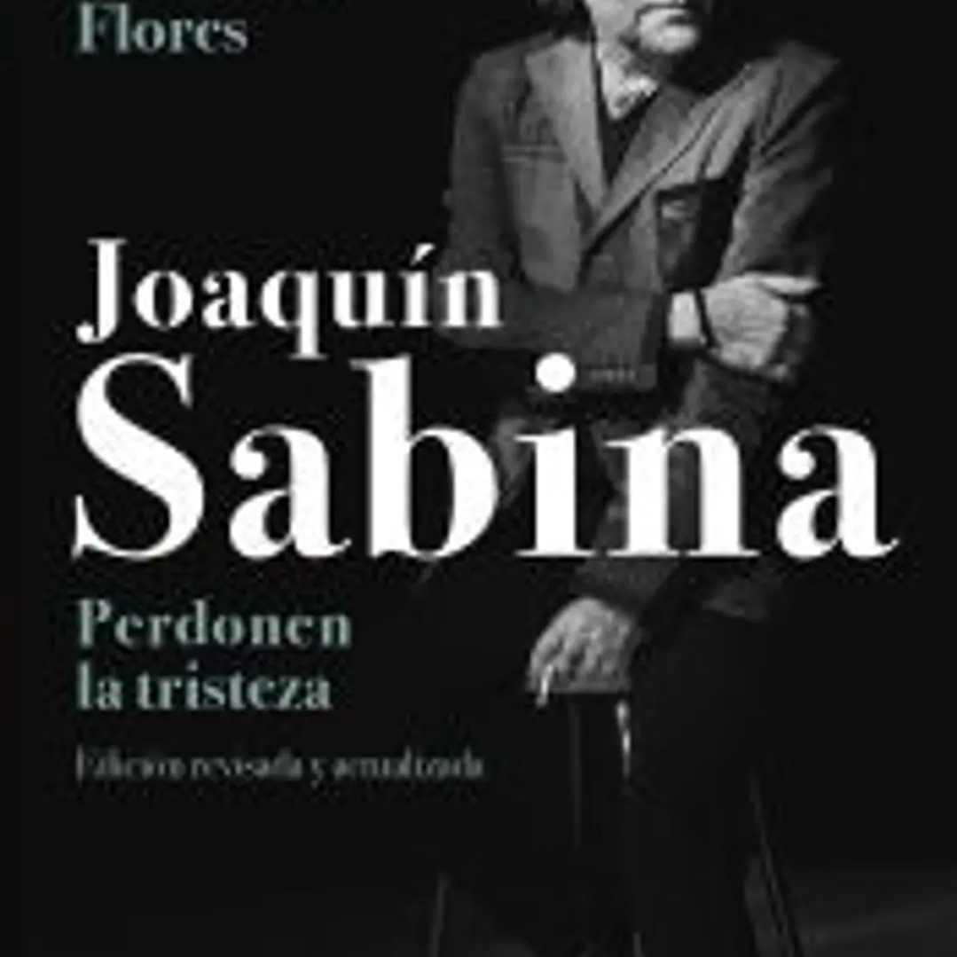 Joaquín Sabina. Perdonen la tristeza 1