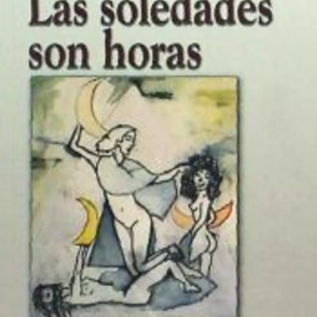 Las soledades son horas 1