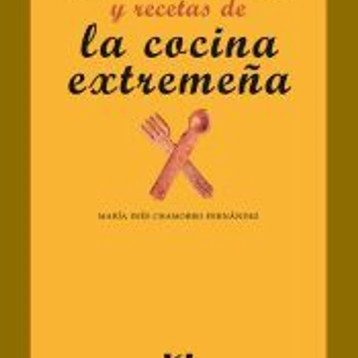 Tradiciones, alimentos y recetas de la cocina extremeña 1