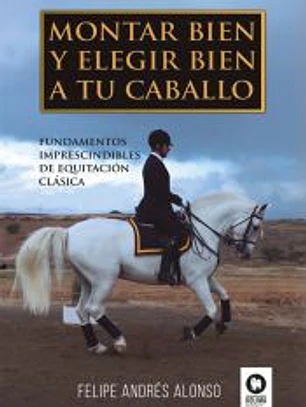 Montar bien y elegir bien a tu caballo