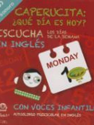Aprende los días de la semana en inglés con la Caperucita