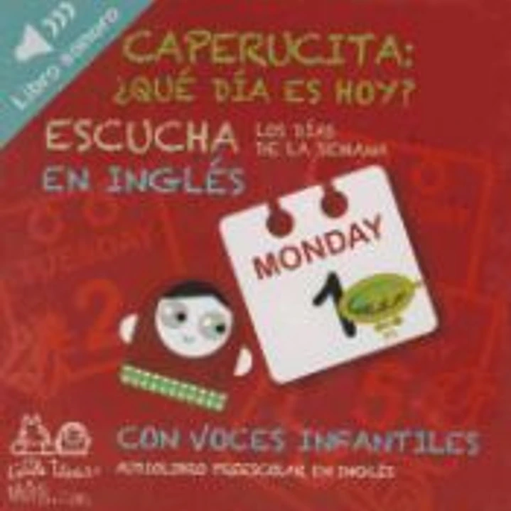 Aprende los días de la semana en inglés con la Caperucita 1
