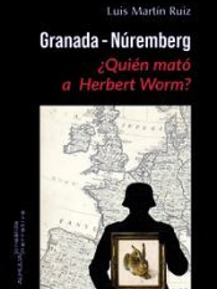 GRANADA NUREMBERG QUIEN MATO A HERBERT WORM