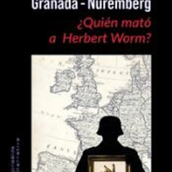 GRANADA NUREMBERG QUIEN MATO A HERBERT WORM 1