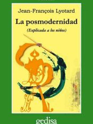 LA POSMODERNIDAD (EXPLICADA A LOS NIÑOS)