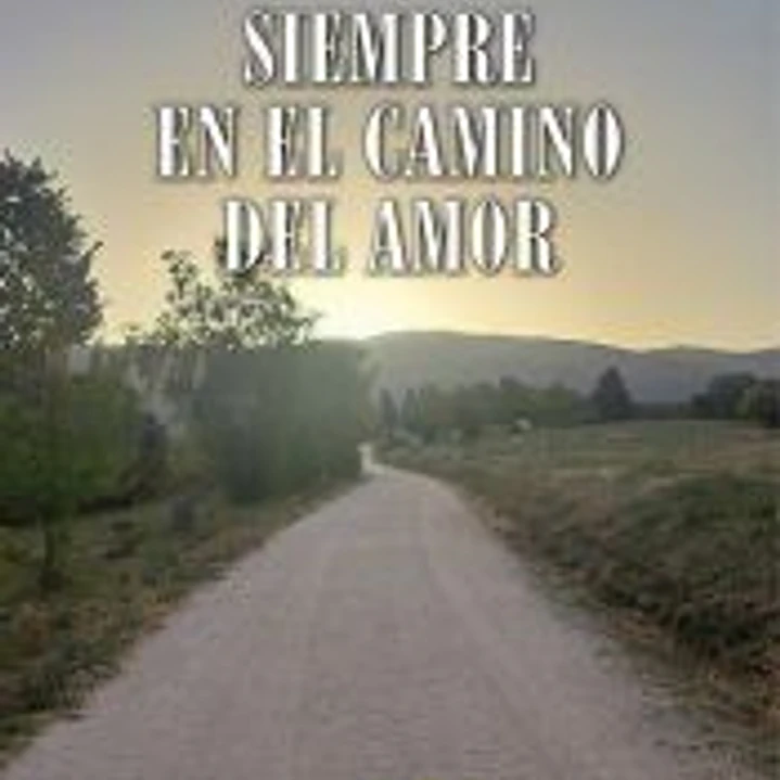 Siempre en el camino del amor 1