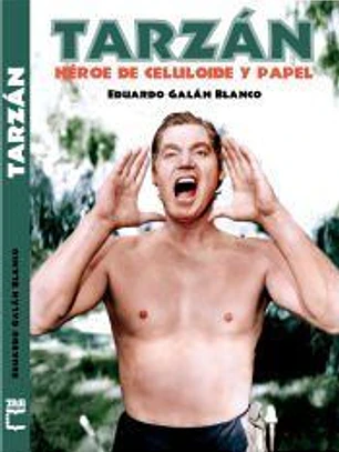 Tarzán: Heroe de celuloide y papel