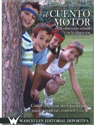 El cuento motor en la educación infantil y en la educación física escolar