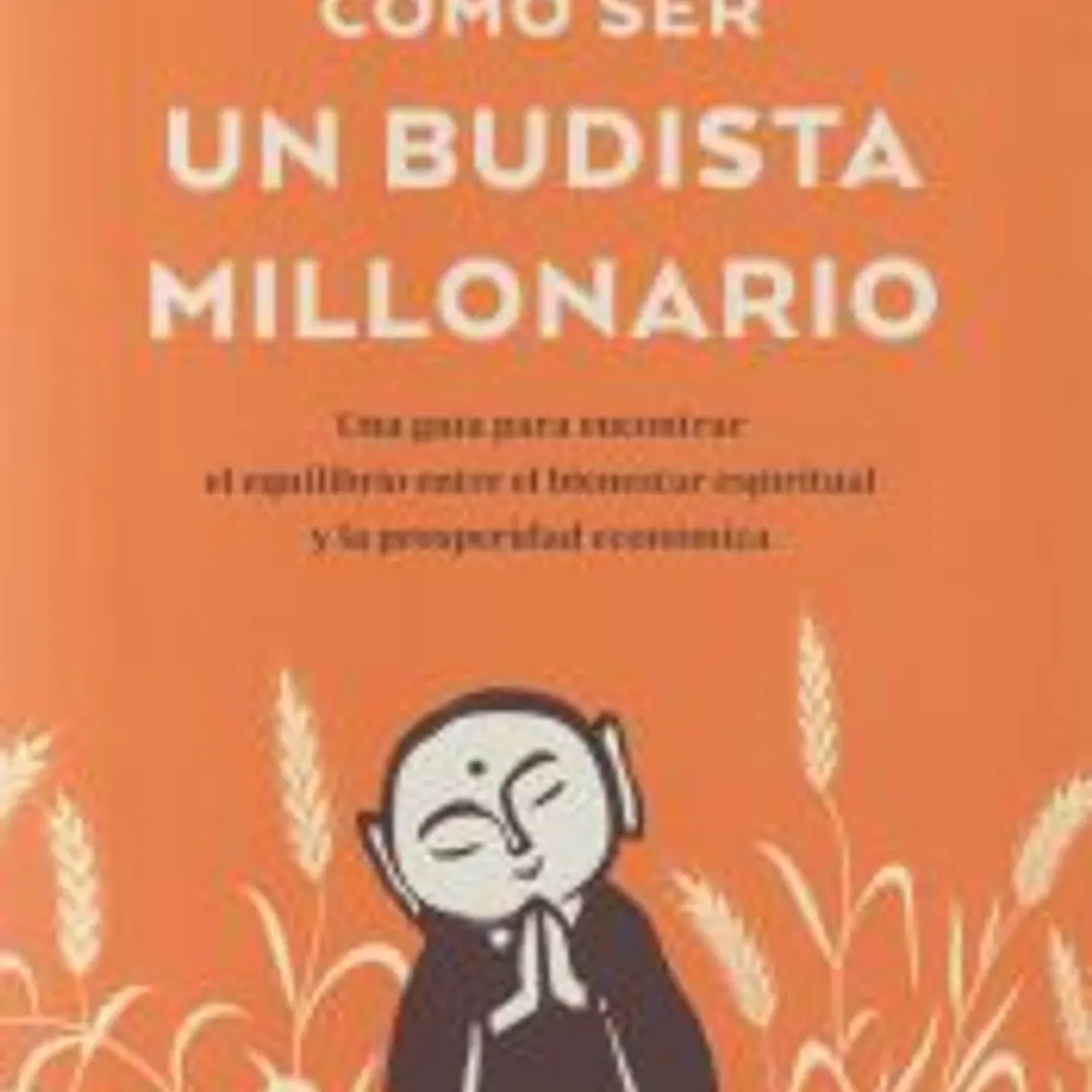 Cómo ser un budista millonario 1