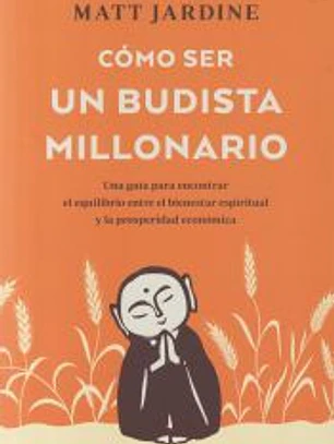 Cómo ser un budista millonario