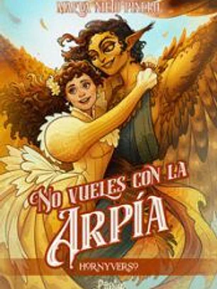 NO VUELES CON LA ARPIA