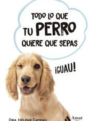 Todo lo que tu perro quiere que sepas BOLSILLO