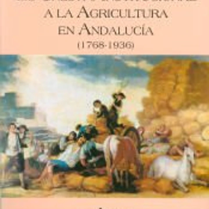 El crédito institucional a la agricultura en Andalucía (1768-1936) 1
