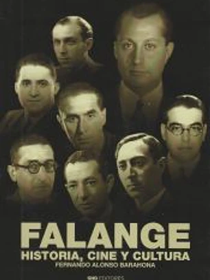 Falange. Historia, cine y cultura