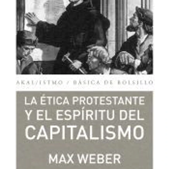 La ética protestante y el espíritu del capitalismo 1