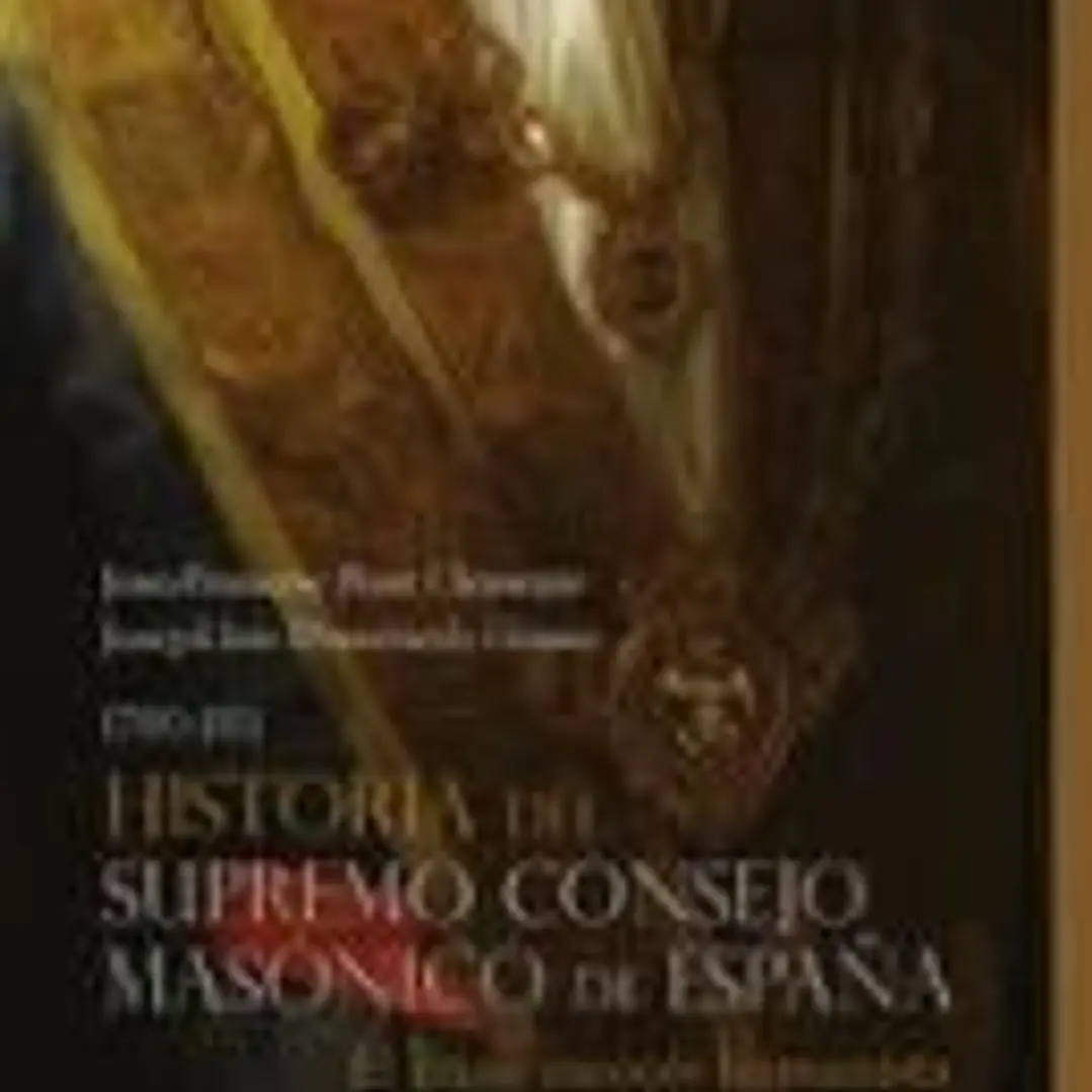 Historia del Supremo Consejo Masónico de España (1780-1811) 1