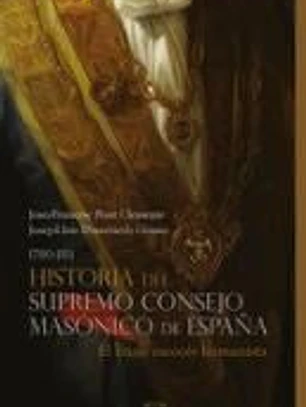 Historia del Supremo Consejo Masónico de España (1780-1811)