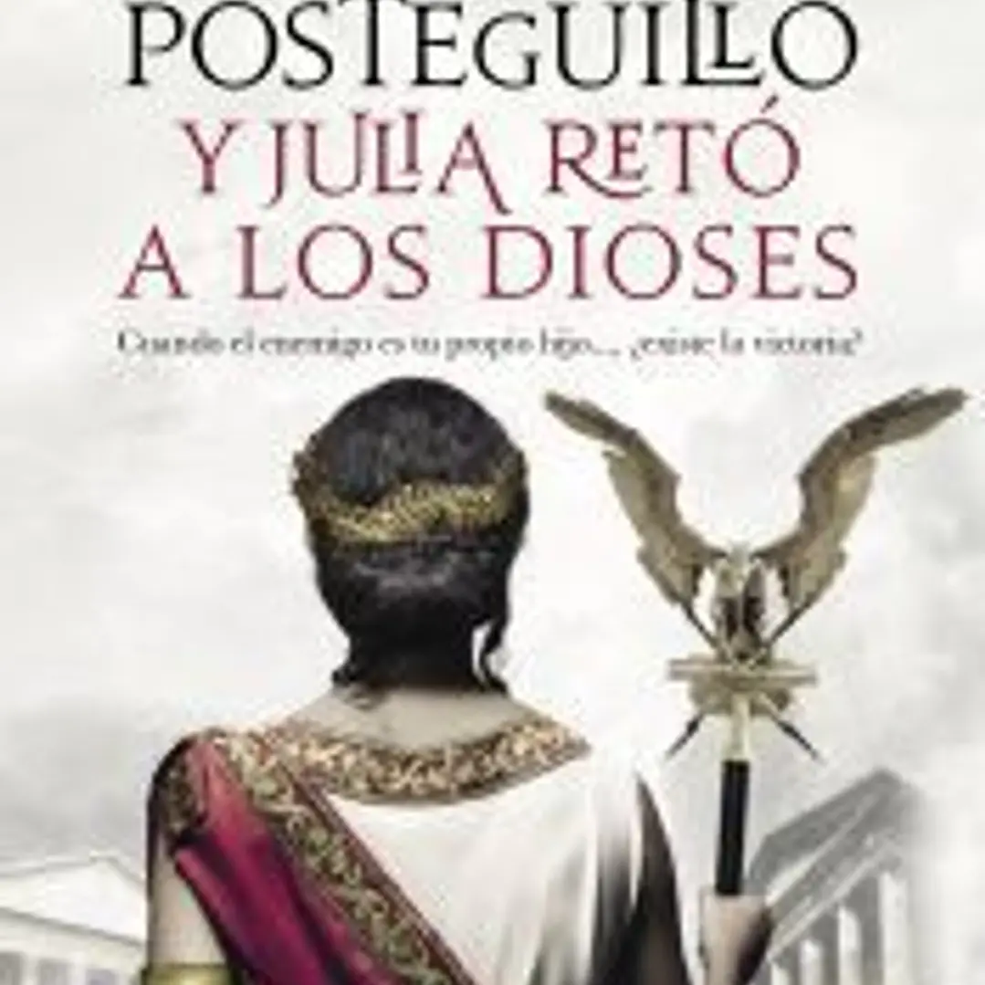 Y Julia retó a los dioses 1