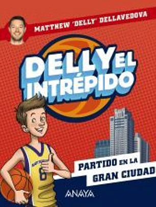 Delly el intrépido 2. Partido en la gran ciudad
