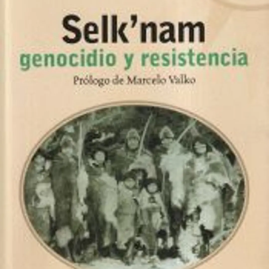 SELK'NAM GENOCIDIO Y RESISTENCIA 1
