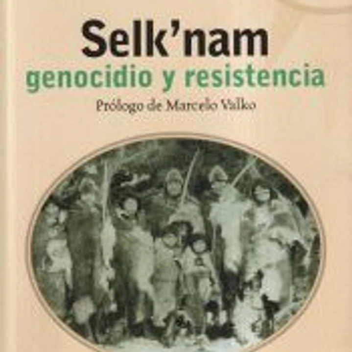 SELK'NAM GENOCIDIO Y RESISTENCIA 1