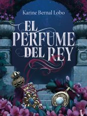 El perfume del rey