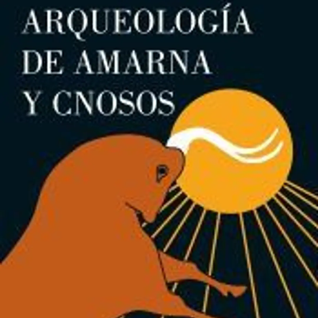 Arqueología de Amarna y Cnosos 1