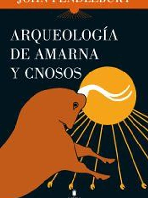 Arqueología de Amarna y Cnosos