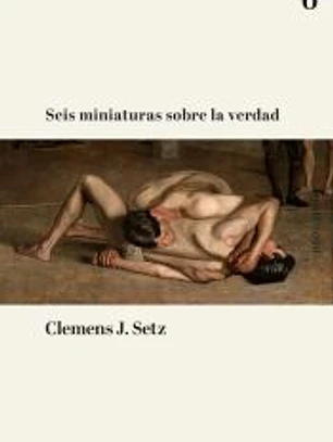 Seis miniaturas sobre la verdad