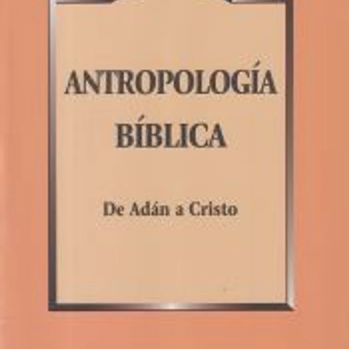 Antropología Bíblica 1