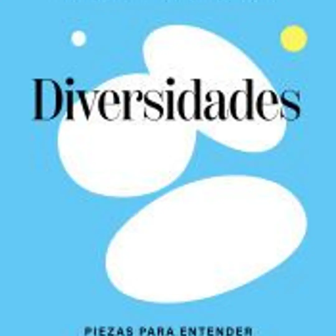 Diversidades: piezas para entender nuestra sexualidad plural 1