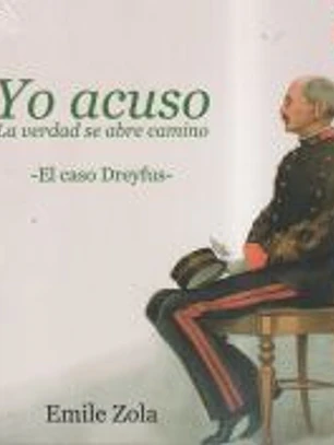 Yo Acuso: La verdad se abre camino. El caso Dreyfus