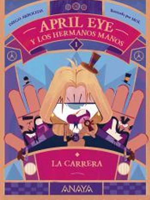April Eye y los hermanos Manos 1. La carrera