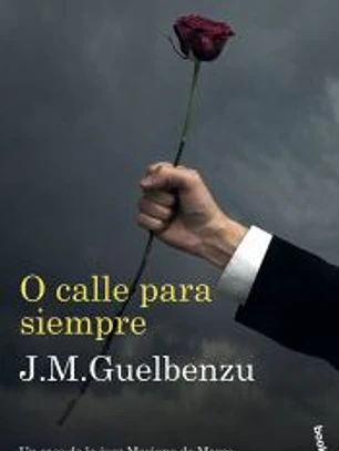 O calle para siempre