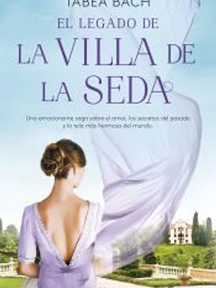 El legado de la Villa de la Seda (Serie La Villa de la Seda 3)
