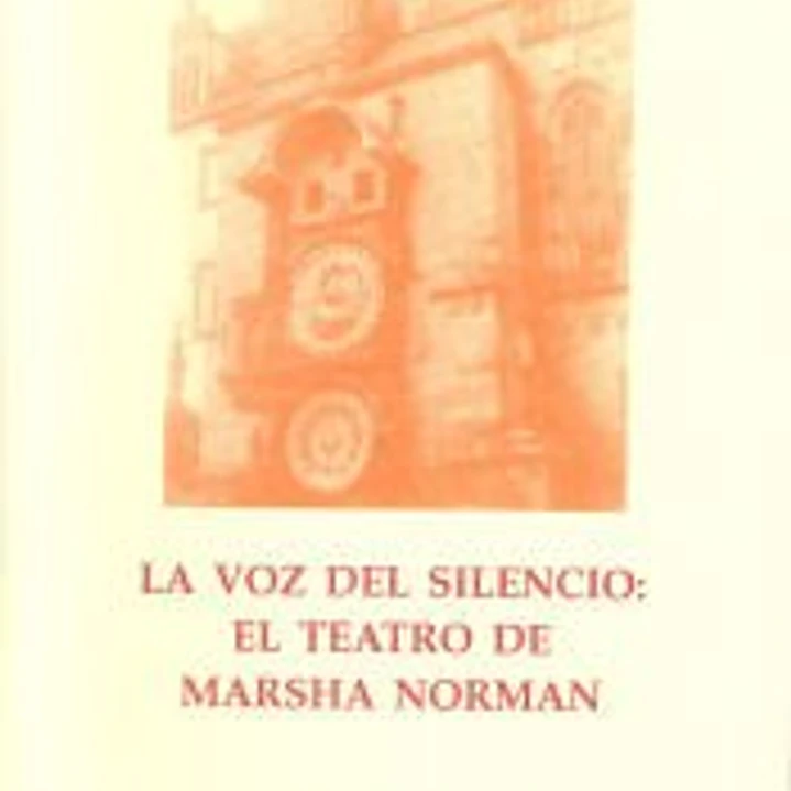 La voz del silencio: el teatro de Marsha Norman 1