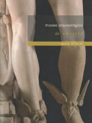 Museo Arqueológico de Sevilla : guía oficial