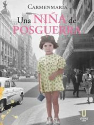 Una niña de posguerra