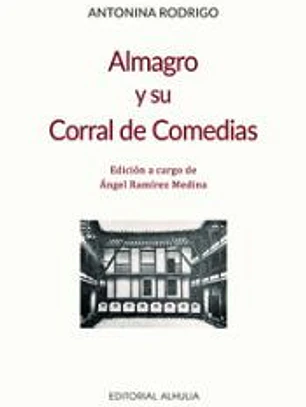 ALMAGRO Y SU CORRAL DE COMEDIAS