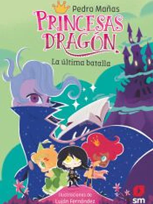 Princesas Dragón 21: La última batalla
