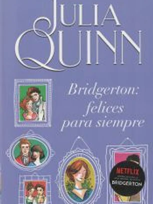 Bridgerton : felices para siempre (Bridgerton 9)
