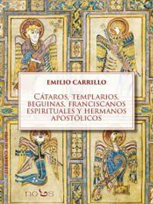 Cátaros, templarios, beguinas, franciscanos espirituales y hermanos apostólicos