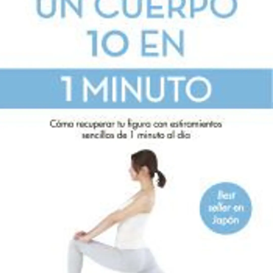 Un cuerpo 10 en 1 minuto 1